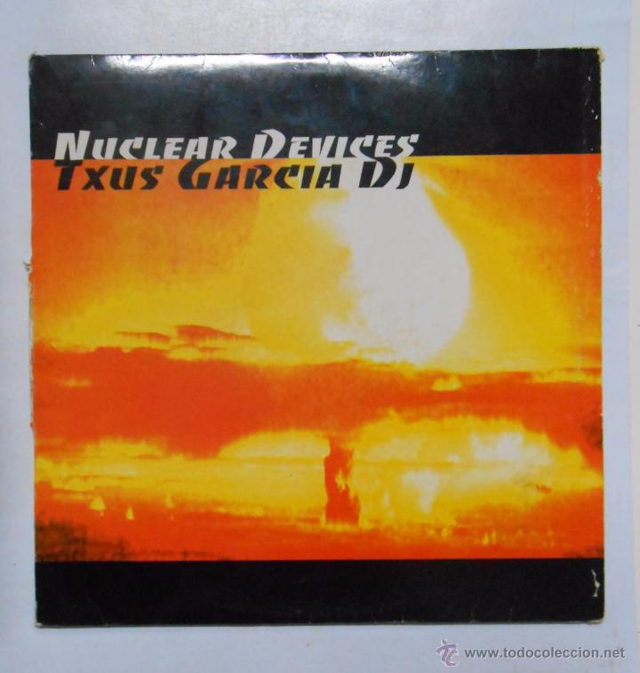 Discos de vinilo: NUCLEAR DEVICES. TXUS GARCIA DJ. TDKDA7 - Foto 1