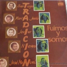 Discos de vinilo: TRADICION - FUIMOS Y SOMOS 1974