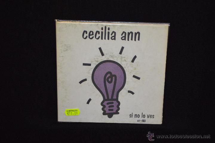 Discos de vinilo: CECILIA ANN - SI NO LO VES +2 - SINGLE - Foto 1