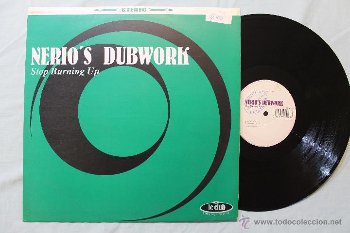 Discos de vinilo: NERIOS DUBWORK STOP BURNING UP MAXI SINGLE VINYL MADE IN SPAIN 2000 - Foto 1