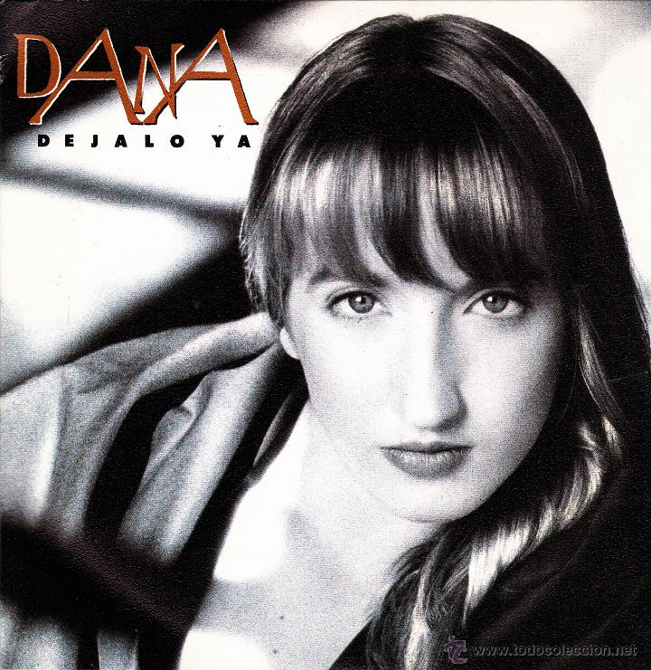 Vinyl-Schallplatten: DANA-DEJALO YA SINGLE VINILO 1990 PROMOCIONAL SPAIN