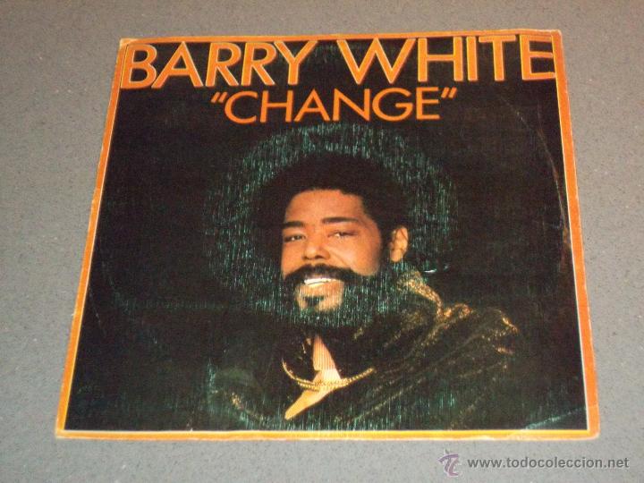 Discos de vinilo: BARRY WHITE - CHANGE - MADE IN SPAIN 1982 - SINGLE - L - - Foto 1