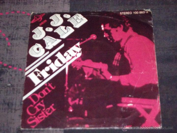 Discos de vinilo: J.J. CALE - FRIDAY - MADE IN SPAIN 1979 - SINGLE - L - - Foto 1