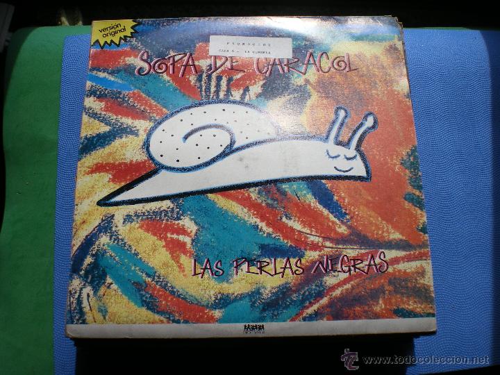 Discos de vinilo: LAS PERAS NEGRAS SOPA DE CARACOL MAXI - Foto 1