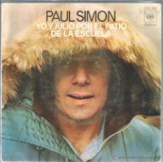 Discos de vinilo: SG PAUL SIMON : ME AND JULIO DOWN BY THE SCHOOLYARD 
