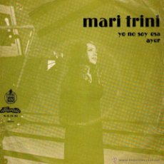 Discos de vinilo: MARI TRINI - SINGLE 7’’ - EDITADO EN PORTUGAL - YO NO SOY ESA + 1 - ALVORADA 1972 + REGALO CD SINGLE