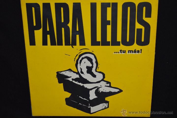 Discos de vinilo: PARA LELOS - ...TU MAS - LP - Foto 1