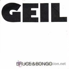 Discos de vinilo: BRUCE & BONGO ?– GEIL 7´´ SINGLE ITALO DISCO.. Lote 48738688