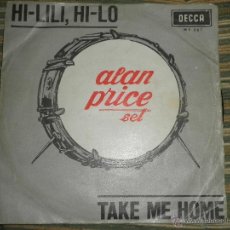 Discos de vinilo: ALAN PRICE - HI-LILO, HI-LO SINGLE - ORIGINAL ESPAÑOL - DECCA RECORDS 1966 MONOAURAL -