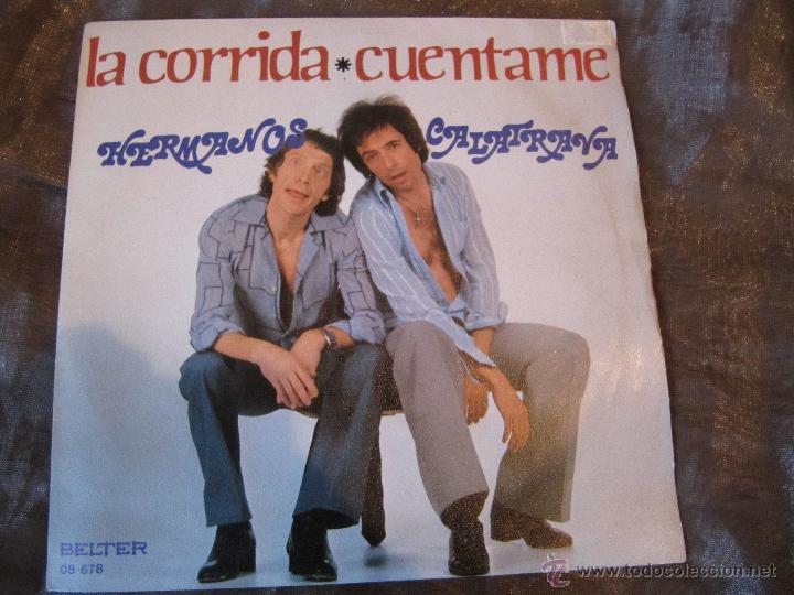 Discos de vinilo: hermanos calatrava - la corrida / cuentame - Foto 1