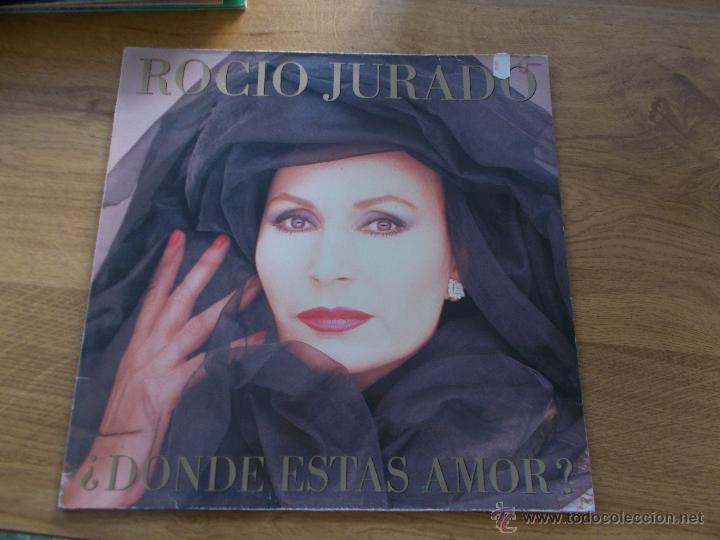 Discos de vinilo: ROCIO JURADO. &iquest; DONDE EST&Aacute;S AMOR ? - Foto 1