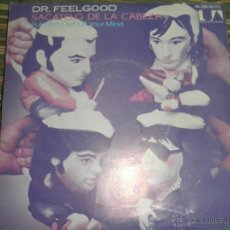 Discos de vinilo: DR. FEELGOOD - SACATELO DE LA CABEZA SINGLE - ORIGINAL ESPAÑOL - UNITED ARTISTS RECORDS 1979 STEREO