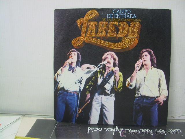 Discos de vinilo: LAREDO - CANTO DE ENTRADA / DE LA MISA CAMPESINA - CBS 1979 - Foto 1
