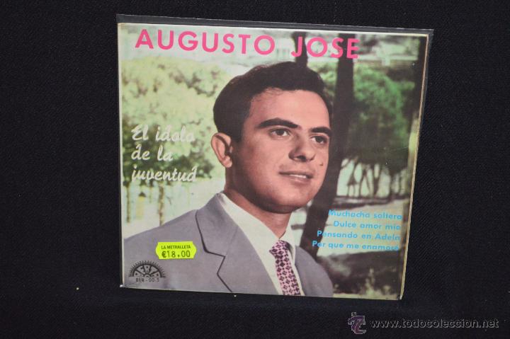 Discos de vinilo: AUGUSTO JOSE - MUCHACHA SOLTERA +3 - EP - Foto 1
