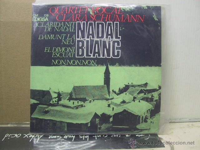 Discos de vinilo: QUARTET VOCAL CLARA SCHUMANN - NADAL BLANC - EDIGSA 1966 - Foto 1