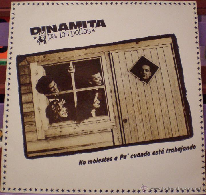 Disques de vinyle: Dinamita pa los pollos - No molestes a Pa cuando est&aacute; trabajando