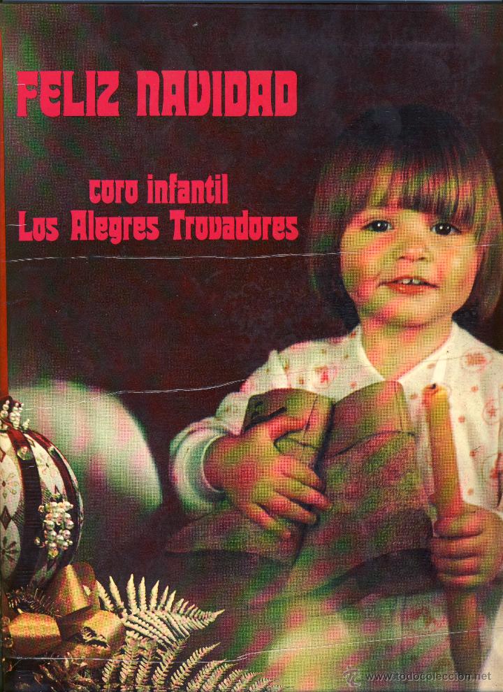 Discos de vinilo: FELIZ NAVIDAD.- CORO INFANTIL LOS ALEGRES TROVADORES.- - Foto 1