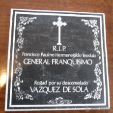 Discos de vinilo: VAZQUEZ DE SOLA, RIP GENERAL FRANQUISIMO, EDICION EBRO, UN SINGLE 1975
