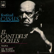 Discos de vinilo: PABLO CASALS - EP VINILO 7’’ - EDITADO EN ESPAÑA - EL CANT DELS OCELLS + 2 - CBS 1970 / 1974. Lote 49185381