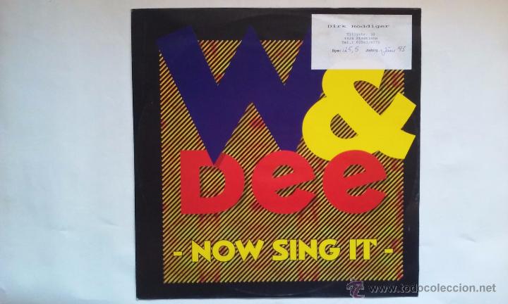 Discos de vinilo: W & DEE - NOW SING IT - 1993 - Foto 1