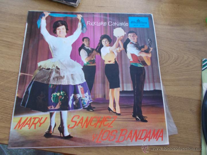 Discos de vinilo: MARY SANCHEZ Y LOS BANDAMA  FOLKLORE  CANARIO. - Foto 1