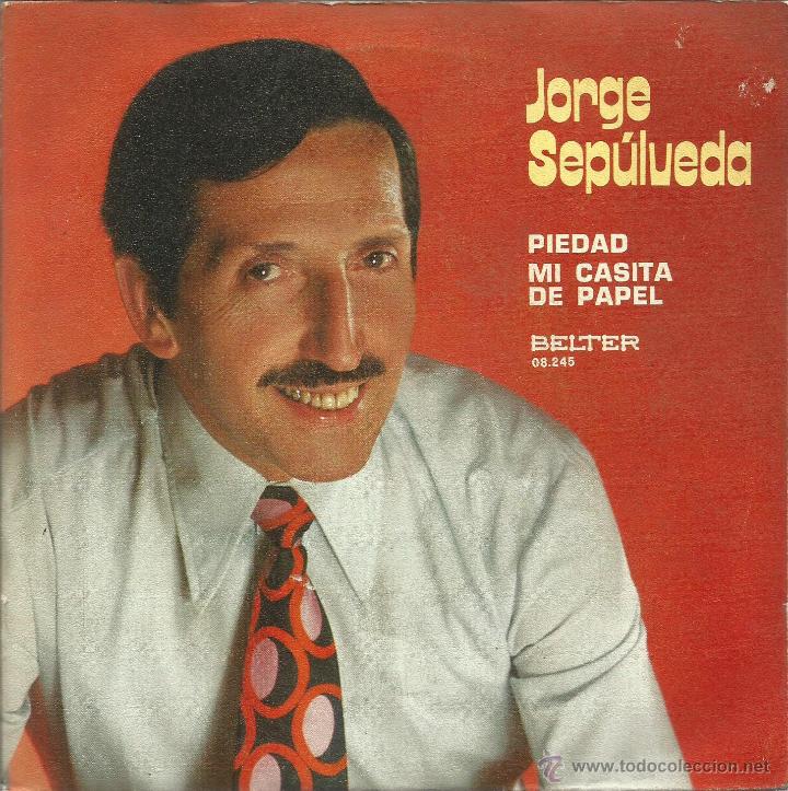 Disques de vinyle: JORGE SEPULVEDA-PIEDAD + MI CASITA DE PAPEL SINGLE VINILO 1973 SPAIN