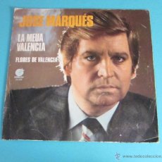 Discos de vinilo: LA MEUA VALENCIA - FLORES DE VALENCIA. JOSE MARQUÉS. Lote 49308027