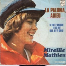 Discos de vinilo: MIREILLE MATHIEU - LA PALOMA ADIEU - SINGLE.. Lote 49311299
