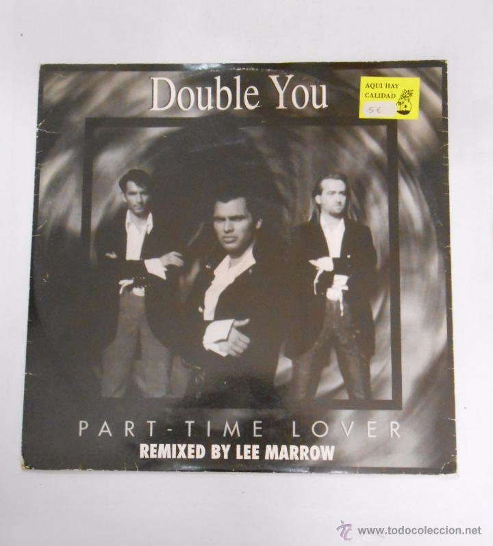 Discos de vinilo: DOUBLE YOU. PART-TIME LOVER. TDKDA8 - Foto 1