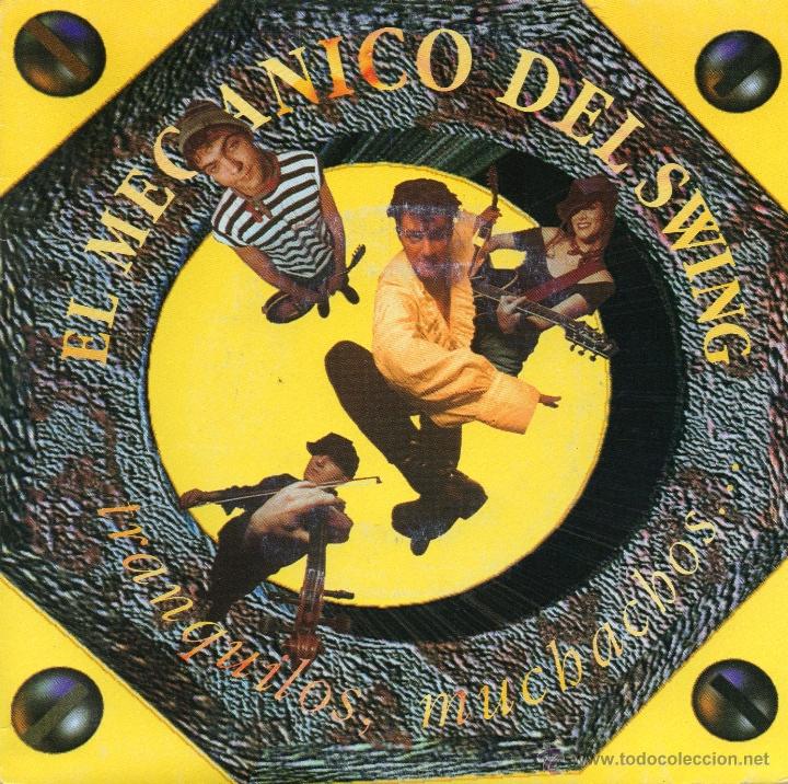 Discos de vinilo: EL MECANICO DEL SWING - TRANQUILOS MUCHACHOS - SINGLE. - Foto 1