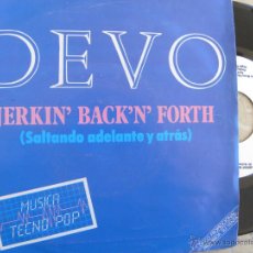 Discos de vinilo: DEVO -JERKIN' BACK'N' FORTH -SINGLE PROMO 1982 -BUEN ESTADO