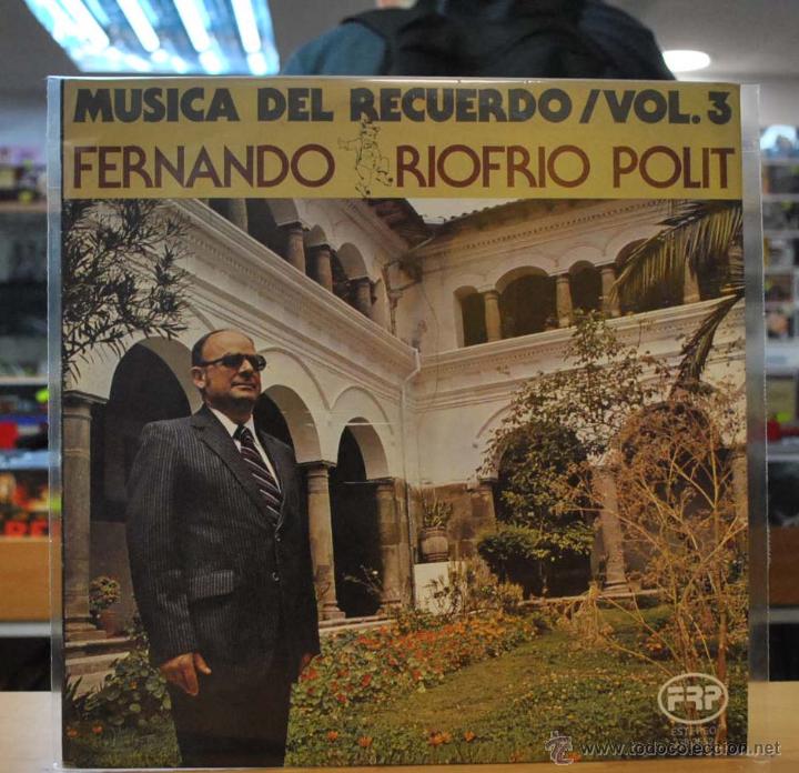 Disques de vinyle: FERNANDO RIOFRIO POLIT - MUSICA DEL RECUERDO VOL. 3 - LP