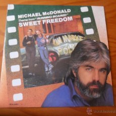 Discos de vinilo: MICHAEL MCDONALD , SWEET FREEDOM / THE FREEDOM EIGHTS.- BSO RUNNING SCARED .-