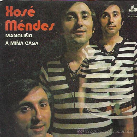 Vinyl records: XOSE MENDES Sg DIM 1973 manoli&ntilde;o/ a mi&ntilde;a casa FOLK POP GALLEGO GALICIA