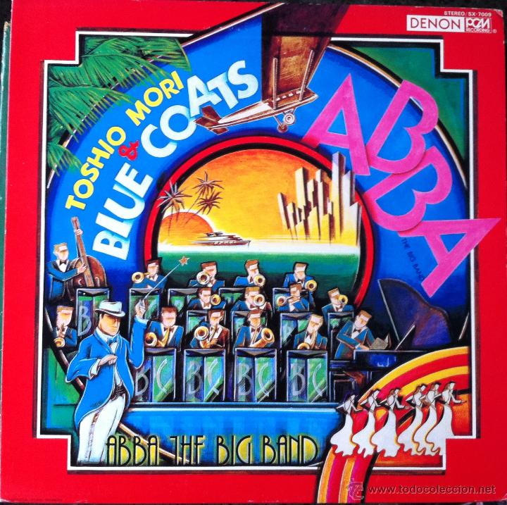 Discos de vinilo: TOSHIO MORI & BLUE COATS  -  ABBA, The Big Band (Jazz, Denon, 1979)