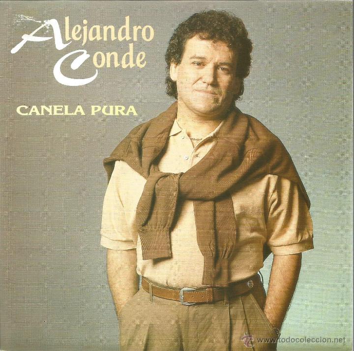 Vinyl records: ALEJANDRO CONDE-CANELA PURA + EL ULTIMO BRINDIS SINGLE VINILO 1992 SPAIN