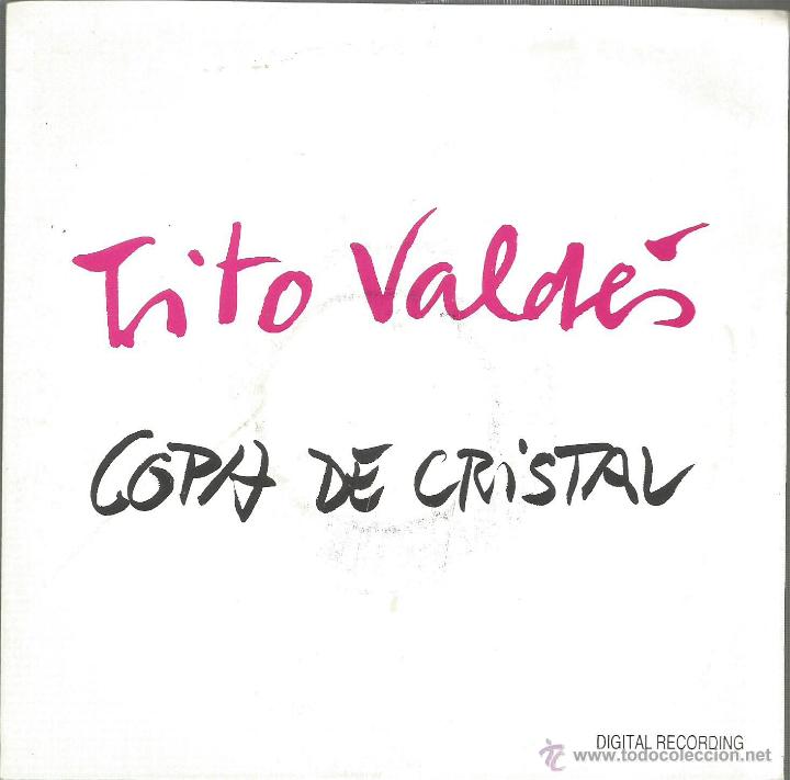 Vinyl records: TITO VALDES-COPA DE CRISTAL + PORQUE AHORA SINGLE VINILO 1991 PROMOCIONAL SPAIN
