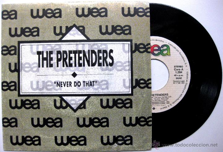 THE PRETENDERS - NEVER DO THAT - SINGLE PROMO WEA RECORDS 1990 BPY (Música - Discos - Singles Vinilo - Pop - Rock Internacional de los 90 a la actualidad)