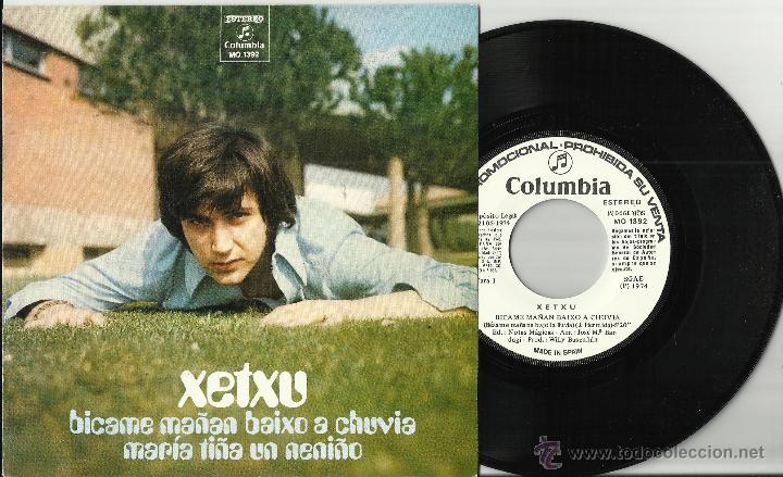 Vinyl records: XETXU Single PROMOcional BICAME MA&Ntilde;AN BAIXO A CHUVIA/ MARIA TI&Ntilde;A.1974.en perfecto estado