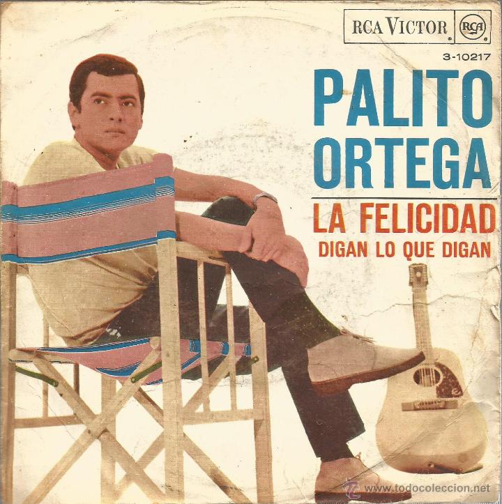 Disques de vinyle: PALITO ORTEGA-LA FELICIDAD + DIGAN LO QUE DIGAN SINGLE VINILO 1967 SPAIN