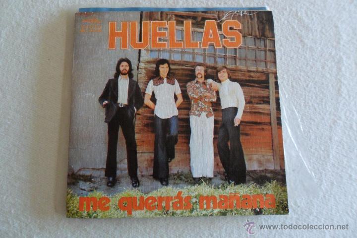 Discos de vinilo: HUELLAS - ME QUERRAS MA&Ntilde;ANA 1974 - Foto 1