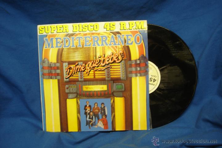 Discos de vinilo: MEDITERRANEO - D&Iacute;ME QU&Eacute; BEBES - SERDISCO 1983 - Foto 1