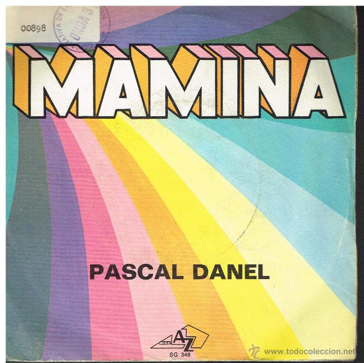 Discos de vinilo: Pascal Danel - Mamina / En Amerique - Single - Hecho en Francia - Foto 1