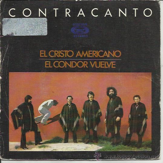 Disques de vinyle: CONTRACANTO Sg MOVIEPLAY GONG 1977 el cristo americano/ el condor vuelve PROMOCION FOLK ARGENTINA