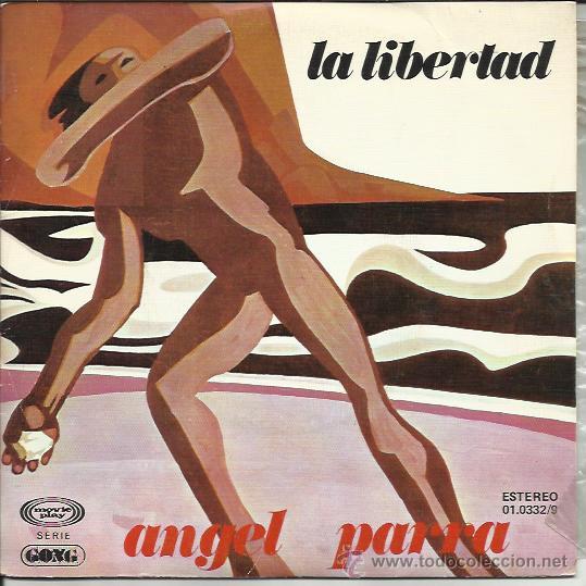 Disques de vinyle: ANGEL PARRA Sg MOVIEPLAY GONG 1977 la libertad/ un silbido en la niebla FOLK CHILE