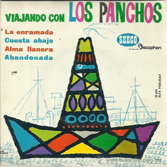 Dischi in vinile: VIAJANDO CON LOS PANCHOS EP DISCOPHON SEECO 1961 alma llanera/ abandonada/ la enramada +1