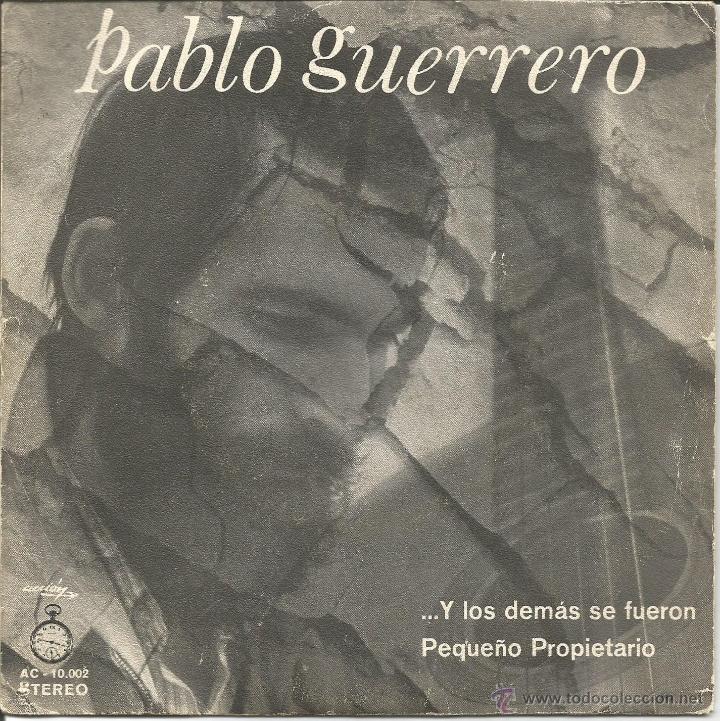 Vinyl records: PABLO GUERRERO-Y LOS DEM&Aacute;S SE FUERON + PEQUE&Ntilde;O PROPIETARIO SINGLE VINILO 1971 SPAIN