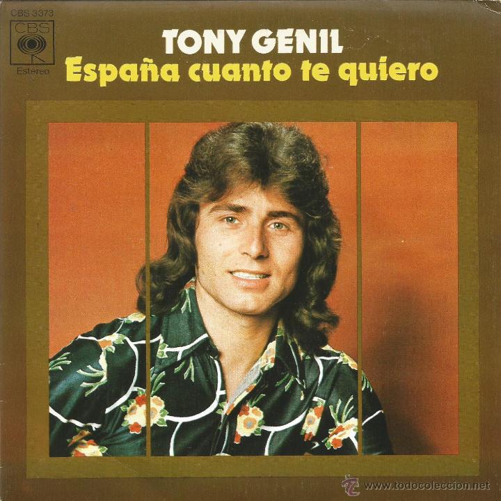 Vinyl records: TONY GENIL-ESPA&Ntilde; CUANTO TE QUIERO +  TUMBAS DEL AMOR SINGLE VINILO 1975 SPAIN