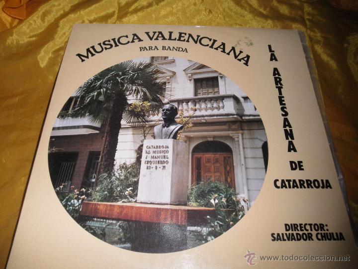 Discos de vinilo: MUSICA VALENCIANA PARA BANDA. LA ARTESANA DE CATARROJA. DIR. SALVADOR CHULIA 1980. IMPECABLE