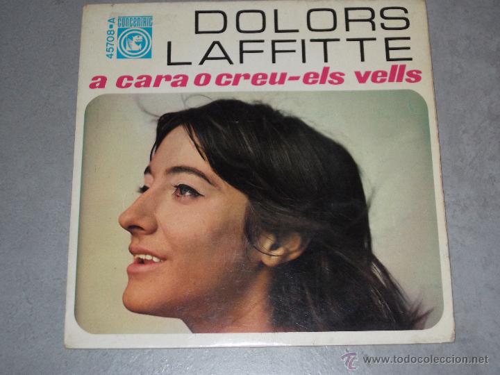 Discos de vinilo: DOLORS LAFFITTE - A CARA OCREU - CONCENTRIC 1968 - SINGLE - Foto 1